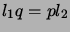 $ l_1q=pl_2$